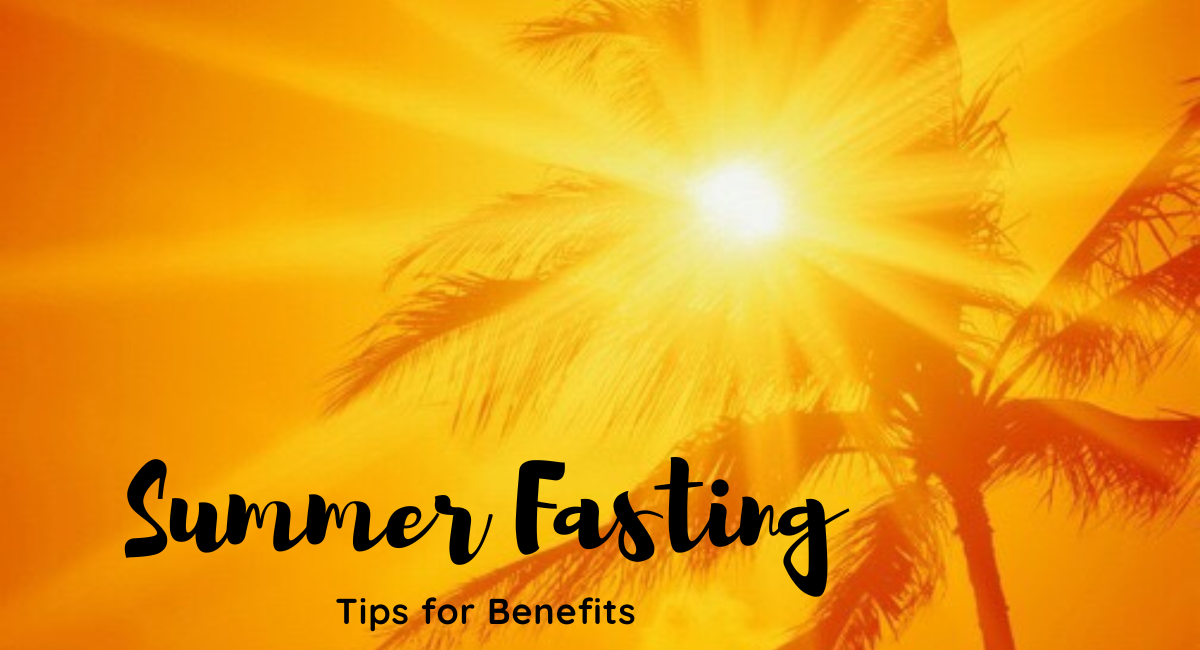 Summer-Fasting-Tips-for-Benefits