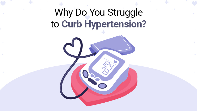 Why-Do-You-Struggle-to-Curb-Hypertension