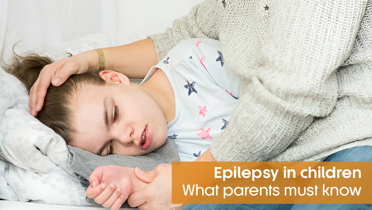 Epilepsy in children What parents must know