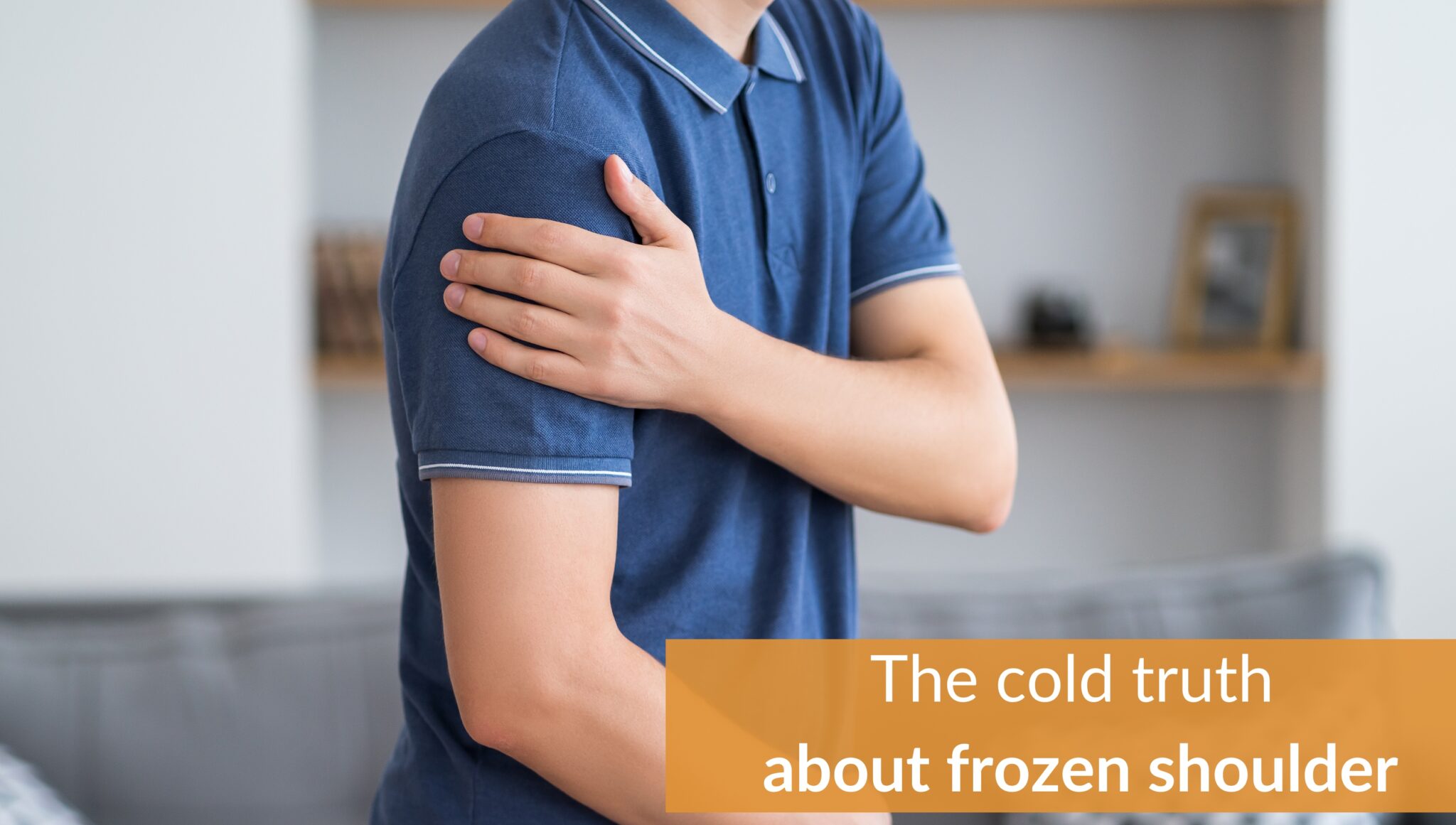 The cold truth about frozen shoulder