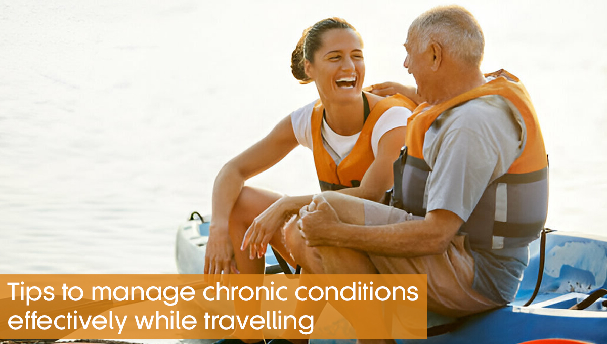 The right way to travel with a chronic condition