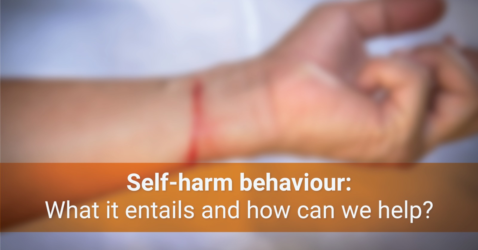 Self harm behaviour What it entails and how can we help
