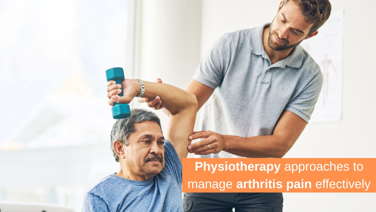Physiotherapy approaches to manage arthritis pain effectively