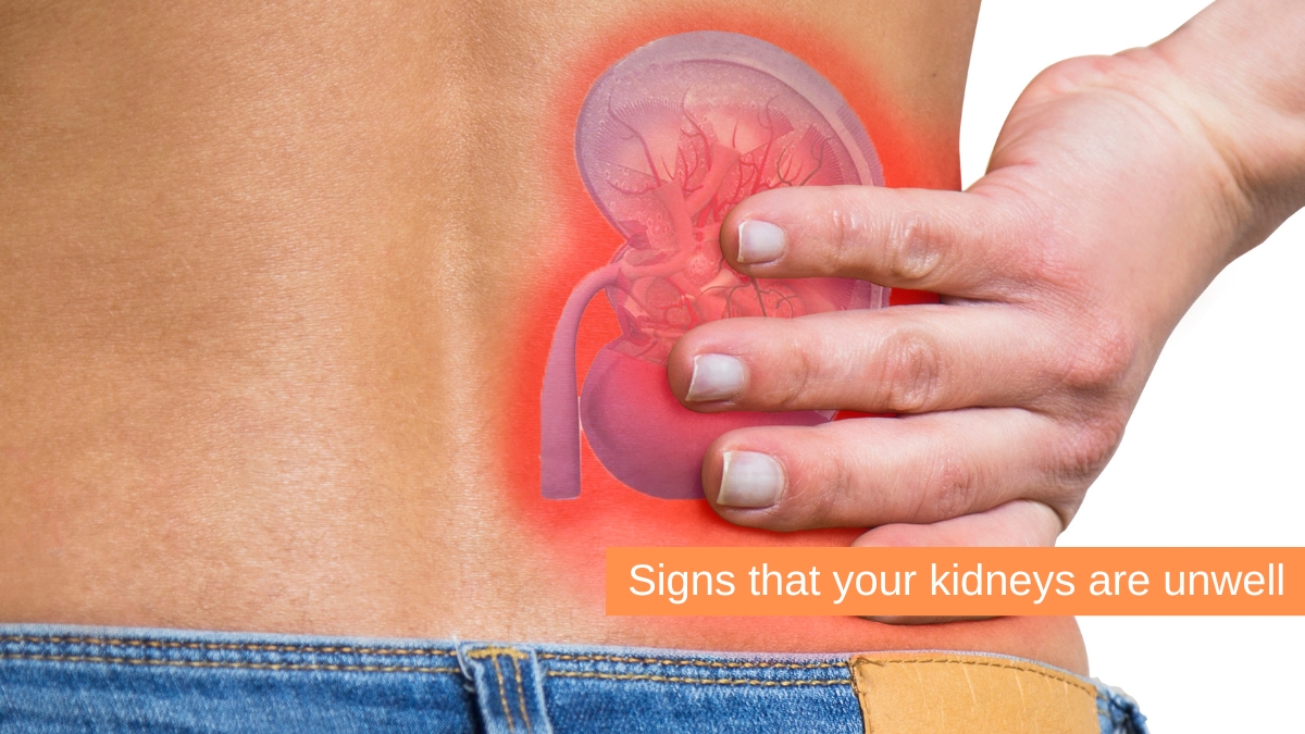 Signs That Your Kidneys Are Unwell