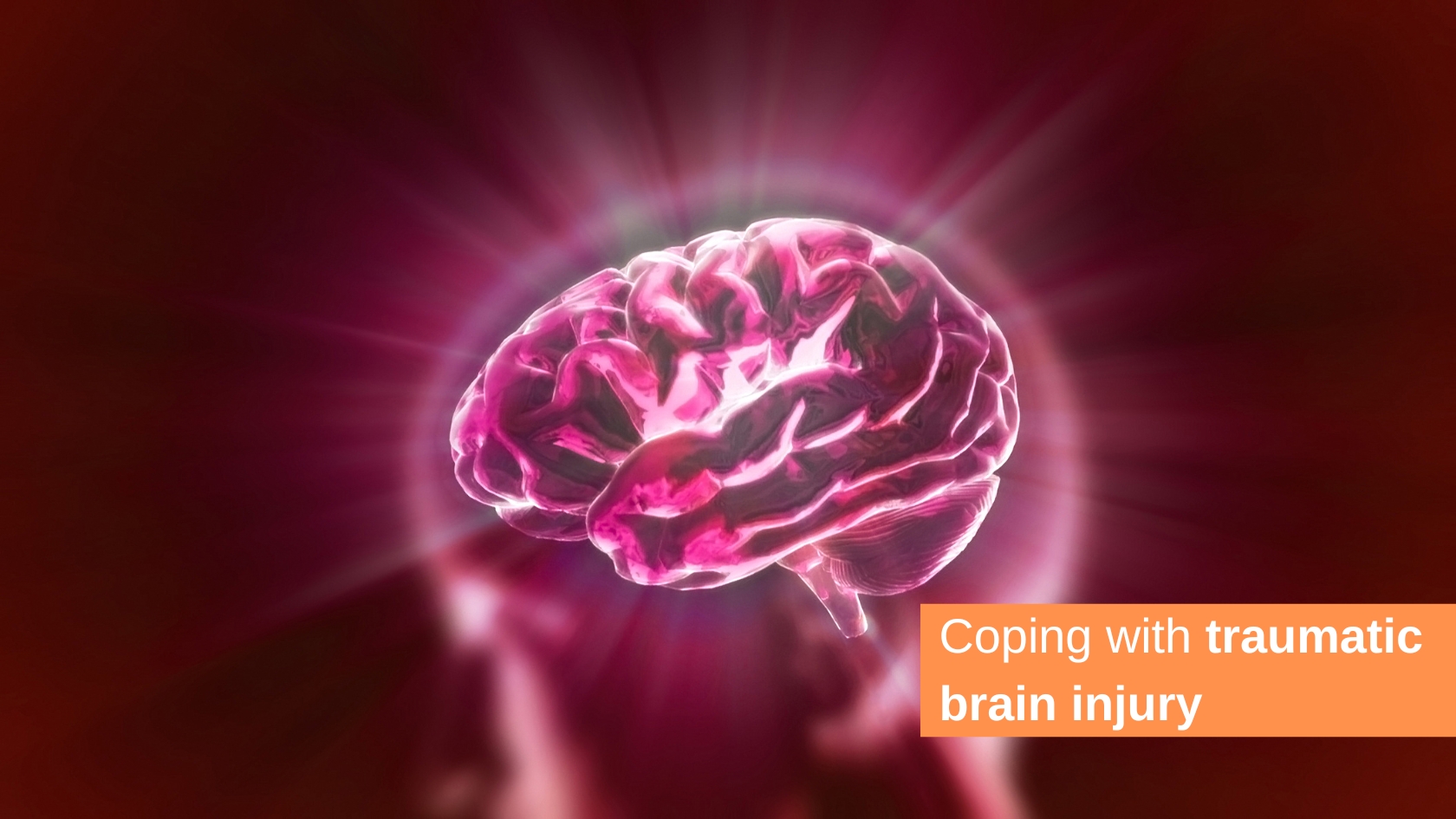 Coping with traumatic brain injury